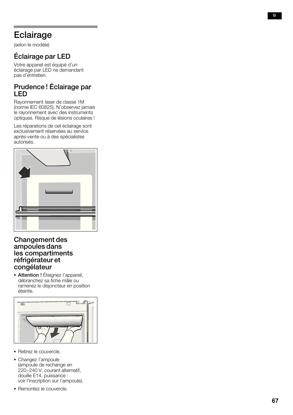 Eclairage, Éclairage par led, Prudence ! éclairage par led | Neff K5935D1 User Manual | Page 67 / 140