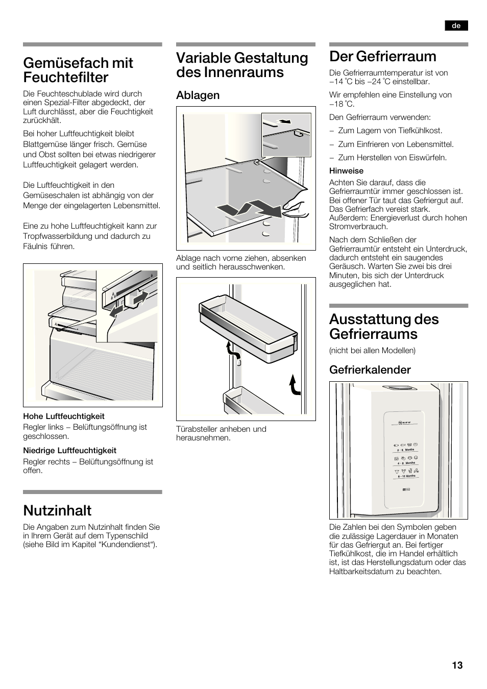 Gemüsefach mit feuchtefilter, Nutzinhalt, Variable gestaltung des innenraums | Der gefrierraum, Ausstattung des gefrierraums, Ablagen, Gefrierkalender | Neff K5920D1 User Manual | Page 13 / 98