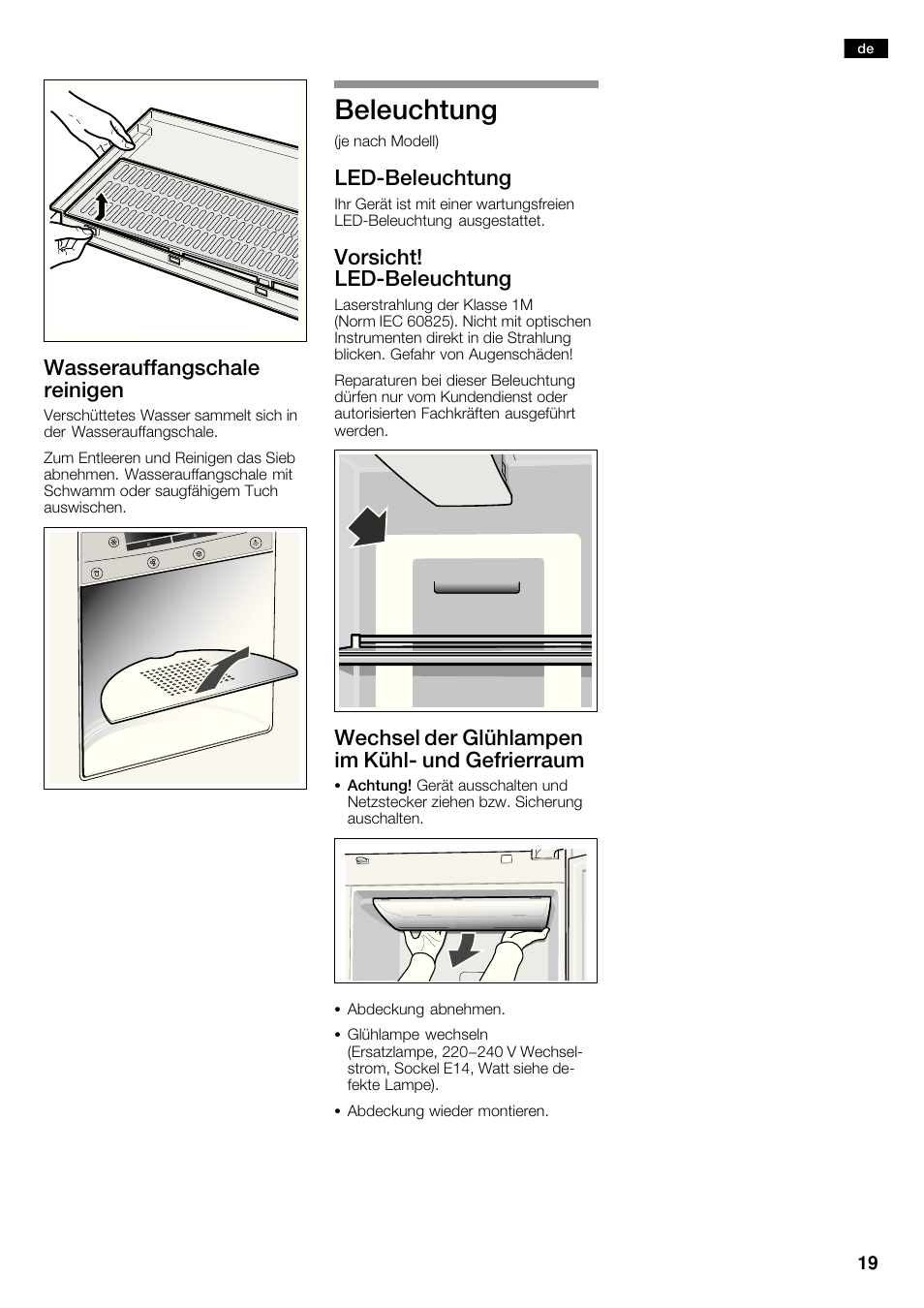 Beleuchtung, Wasserauffangschale reinigen, Ledćbeleuchtung | Vorsicht! ledćbeleuchtung, Wechsel der glühlampen im kühlć und gefrierraum | Neff K5920D1 User Manual | Page 19 / 98