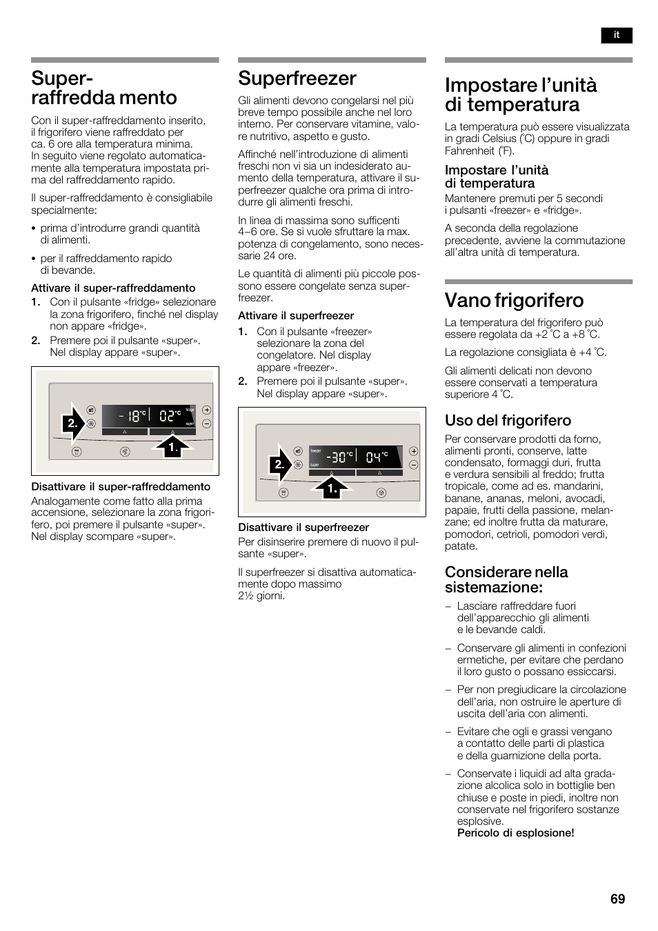 Superć raffredda mento, Superfreezer, Impostare l'unità di temperatura | Vano frigorifero, Uso del frigorifero, Considerare nella sistemazione | Neff K5920D1 User Manual | Page 69 / 98