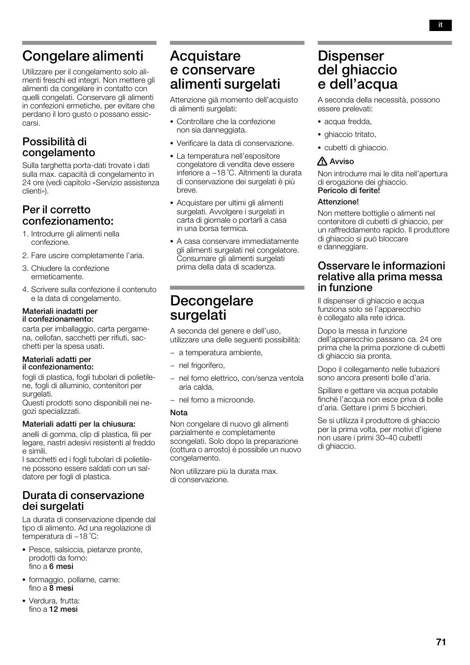 Congelare alimenti, Acquistare e conservare alimenti surgelati, Decongelare surgelati | Dispenser del ghiaccio e dell'acqua, Possibilità di congelamento, Per il corretto confezionamento, Durata di conservazione dei surgelati | Neff K5920D1 User Manual | Page 71 / 98