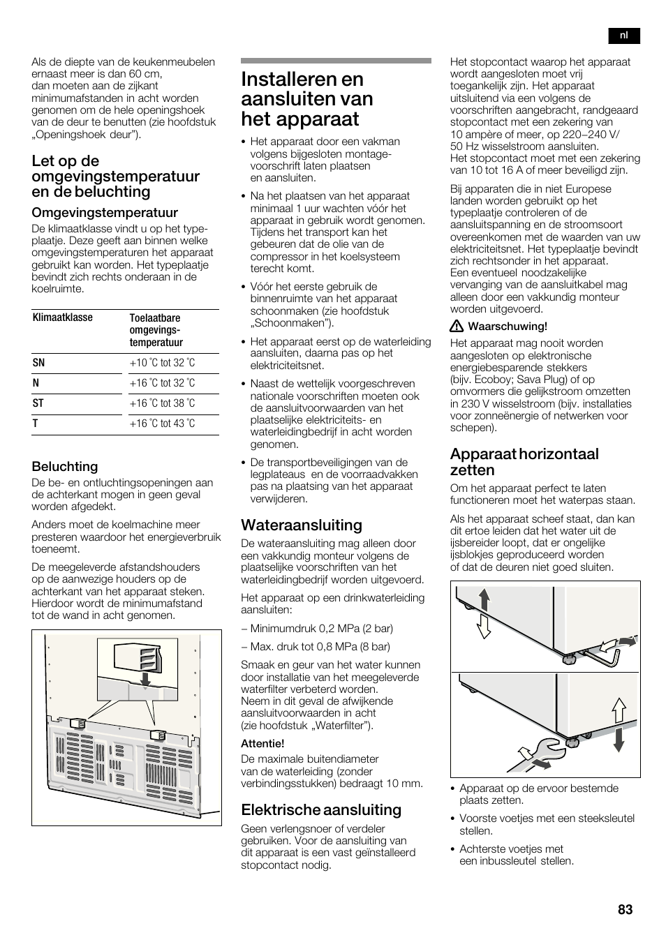 Installeren en aansluiten van het apparaat, Let op de omgevingstemperatuur en de beluchting, Wateraansluiting | Elektrische aansluiting, Apparaat horizontaal zetten | Neff K5920D1 User Manual | Page 83 / 98