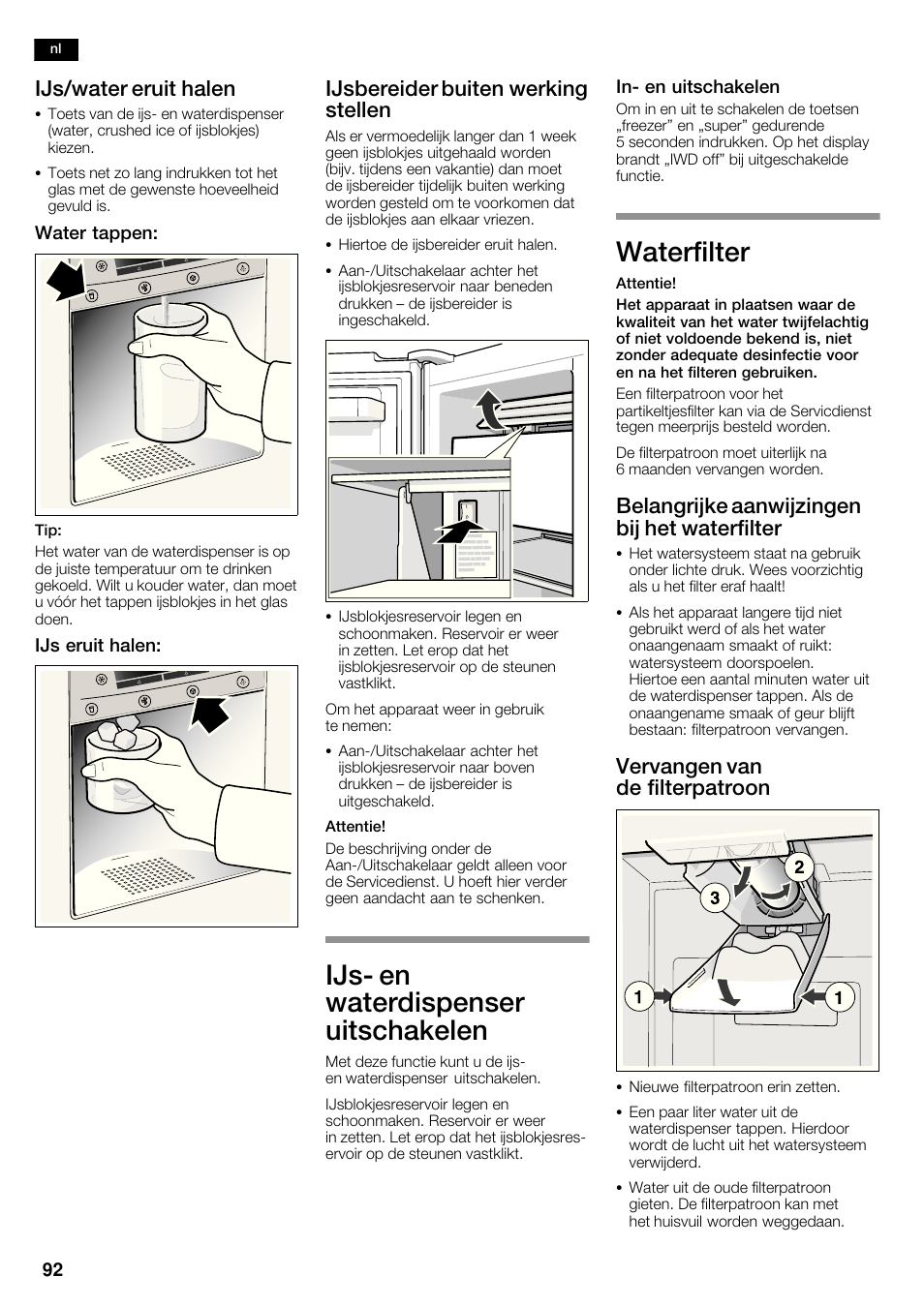 Ijsć en waterdispenser uitschakelen, Waterfilter, Ijs/water eruit halen | Ijsbereider buiten werking stellen, Belangrijke aanwijzingen bij het waterfilter, Vervangen van de filterpatroon | Neff K5920D1 User Manual | Page 92 / 98