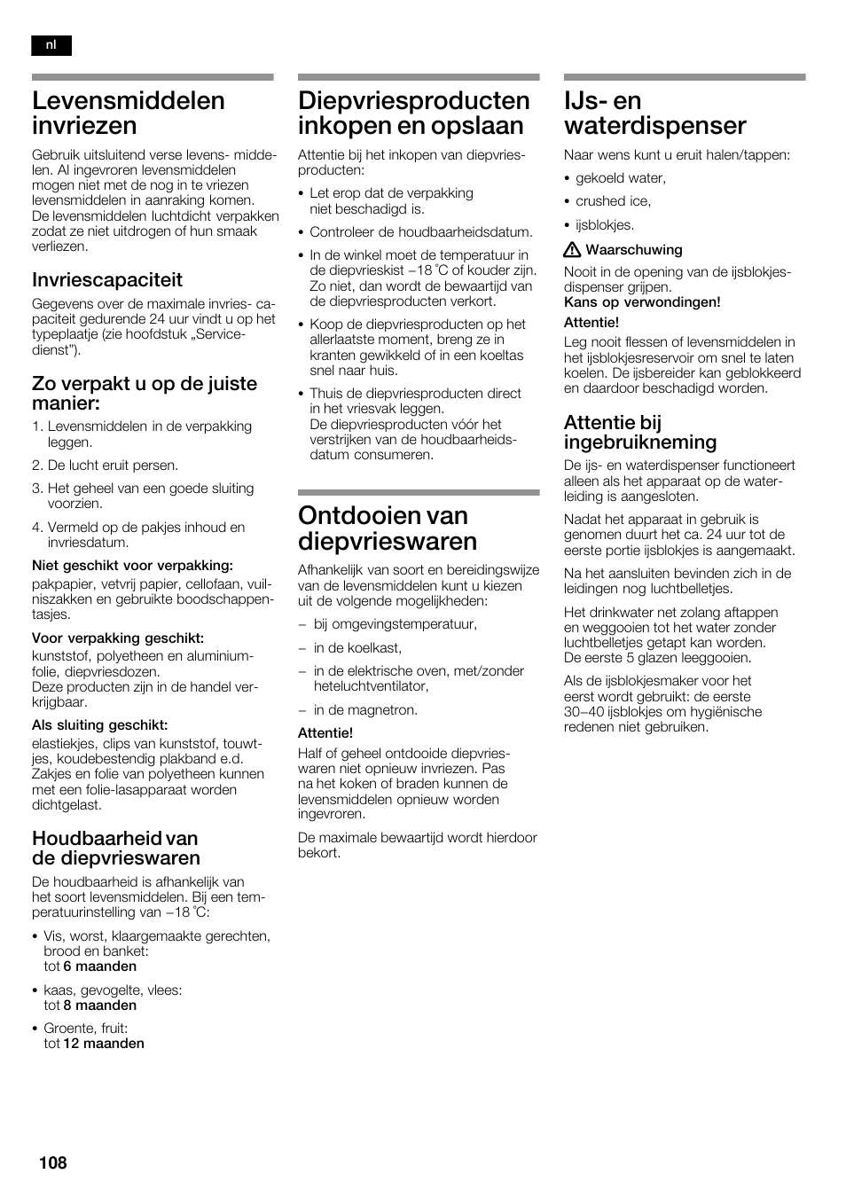 Levensmiddelen invriezen, Diepvriesproducten inkopen en opslaan, Ontdooien van diepvrieswaren | Ijsć en waterdispenser, Invriescapaciteit, Zo verpakt u op de juiste manier, Houdbaarheid van de diepvrieswaren, Attentie bij ingebruikneming | Neff K5950N1 User Manual | Page 108 / 140