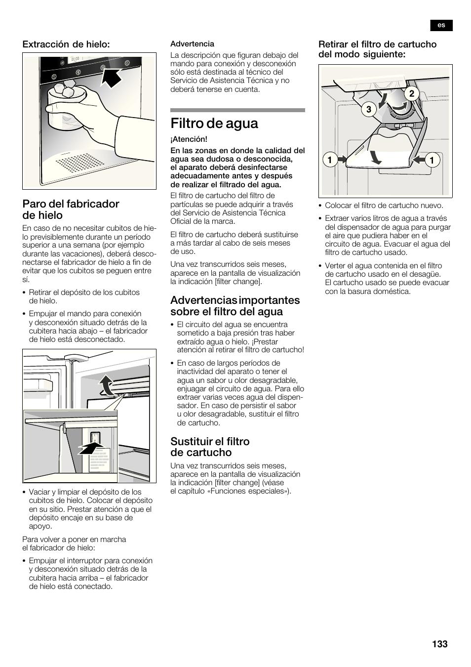 Filtro de agua, Paro del fabricador de hielo, Advertencias importantes sobre el filtro del agua | Sustituir el filtro de cartucho, 133 extracción de hielo, Retirar el filtro de cartucho del modo siguiente | Neff K5950N1 User Manual | Page 133 / 140
