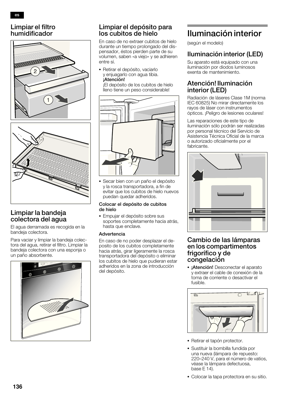 Iluminación interior, Limpiar el depósito para los cubitos de hielo, Iluminación interior (led) | Atención! iluminación interior (led) | Neff K5950N1 User Manual | Page 136 / 140