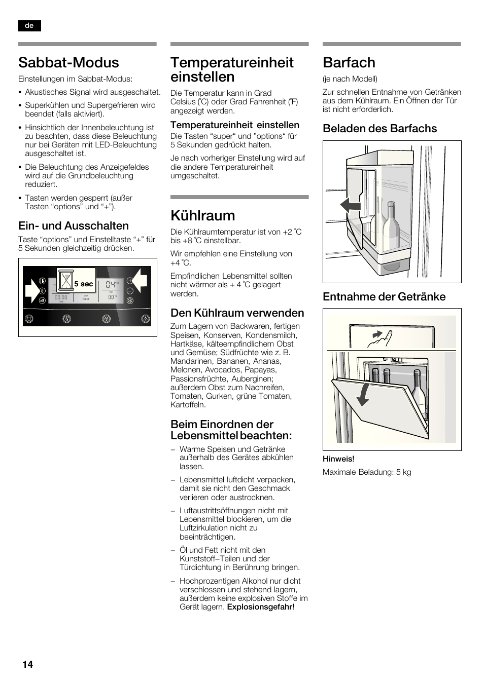 Sabbatćmodus, Temperatureinheit einstellen, Kühlraum | Barfach, Einć und ausschalten, Den kühlraum verwenden, Beim einordnen der lebensmittel beachten, Beladen des barfachs entnahme der getränke | Neff K5950N1 User Manual | Page 14 / 140