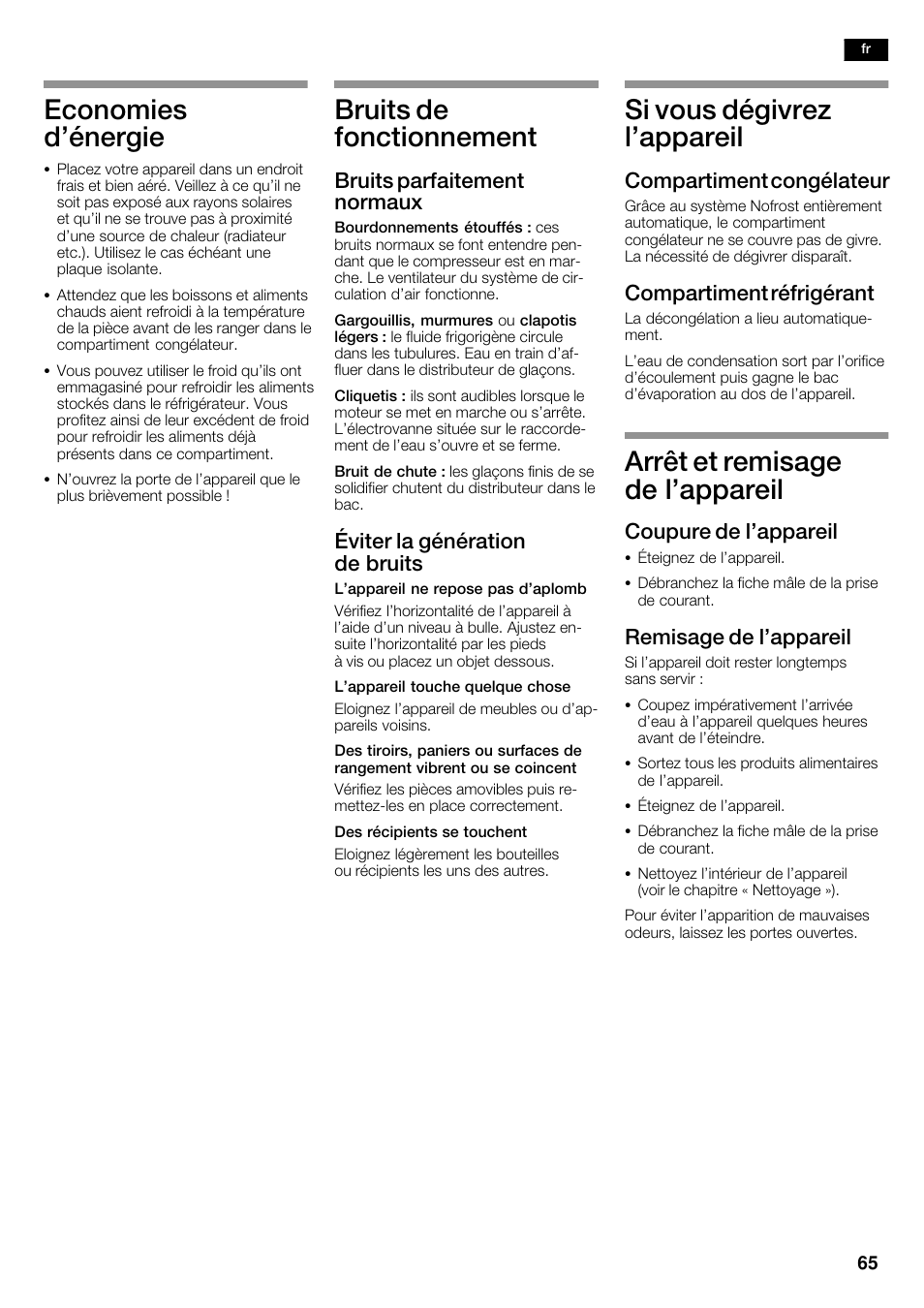 Economies d'énergie, Bruits de fonctionnement, Si vous dégivrez l'appareil | Arrêt et remisage de l'appareil, Bruits parfaitement normaux, Éviter la génération de bruits, Compartiment congélateur, Compartiment réfrigérant, Coupure de l'appareil, Remisage de l'appareil | Neff K5950N1 User Manual | Page 65 / 140