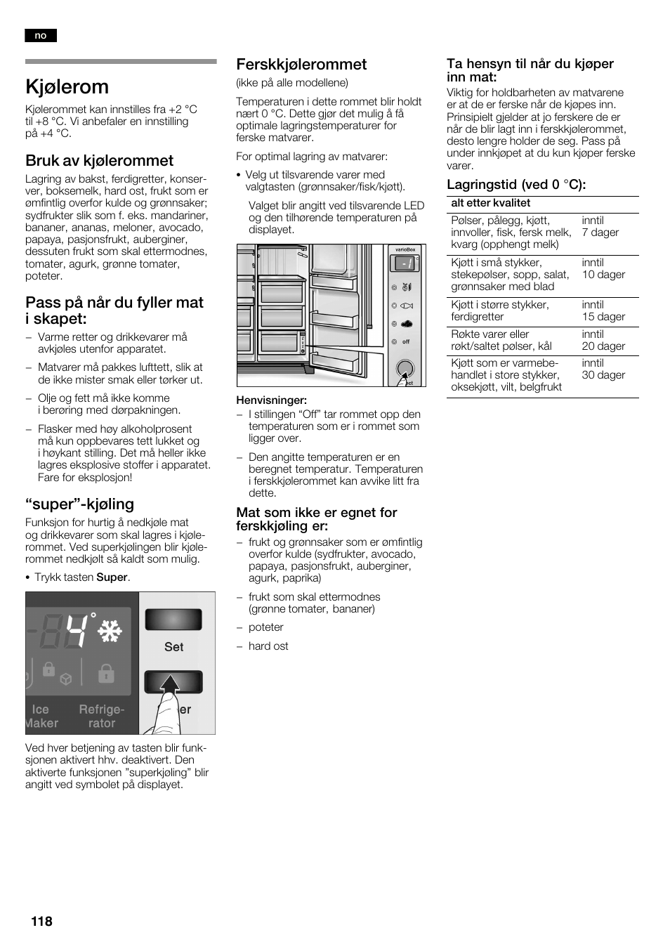 Kjølerom, Bruk av kjølerommet, Pass på når du fyller mat i skapet | Super"ćkjøling, Ferskkjølerommet | Neff K3990X7 User Manual | Page 118 / 240