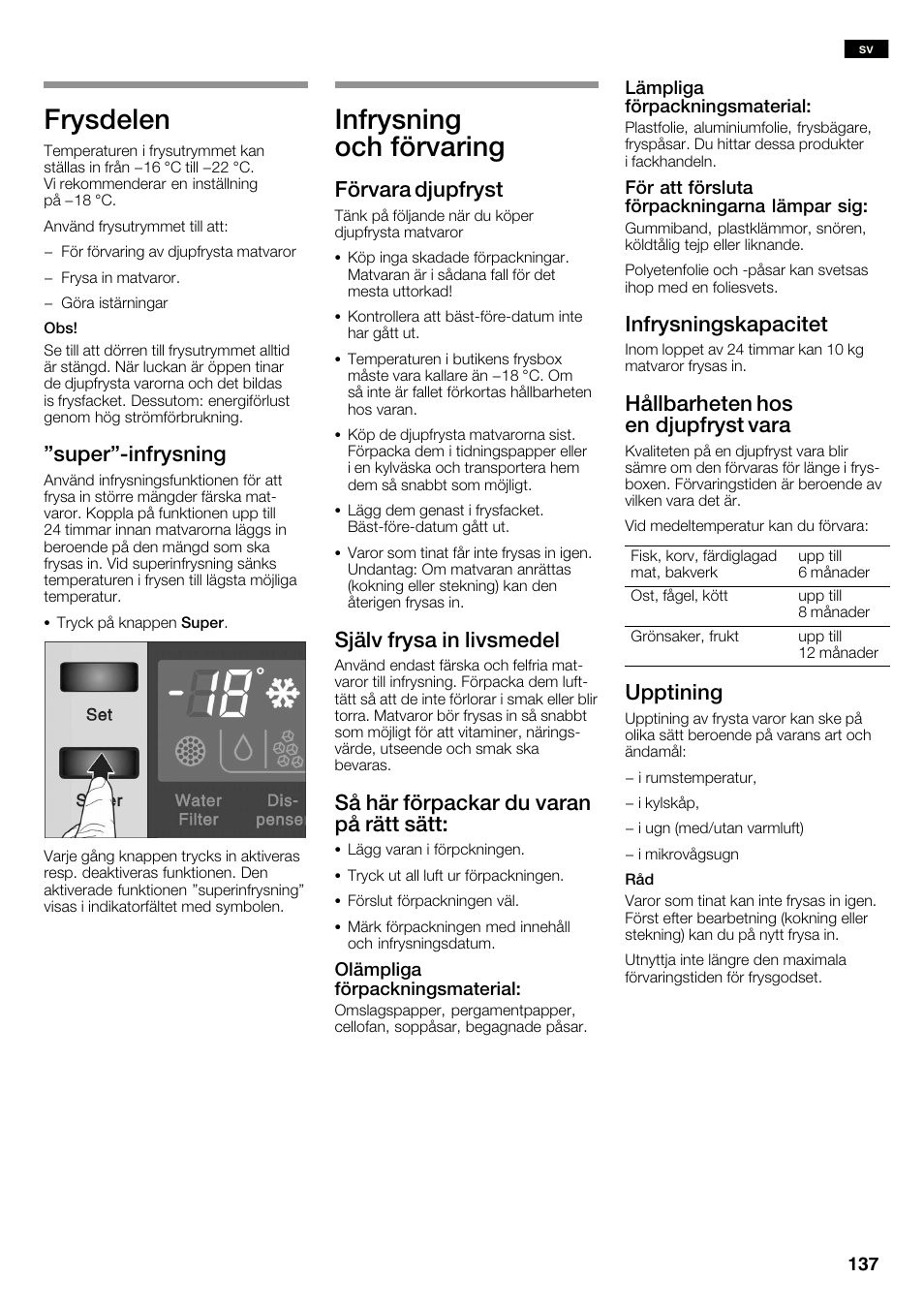 Frysdelen, Infrysning och förvaring, Super"ćinfrysning | Förvara djupfryst, Själv frysa in livsmedel, Så här förpackar du varan på rätt sätt, Infrysningskapacitet, Hållbarheten hos en djupfryst vara, Upptining | Neff K3990X7 User Manual | Page 137 / 240