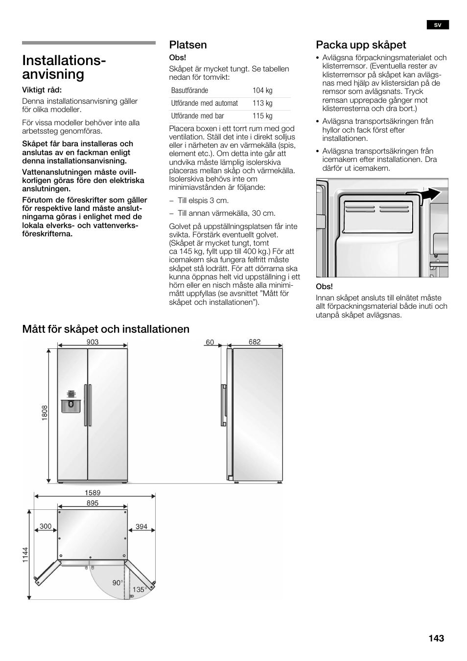 Installationsć anvisning, Platsen, Packa upp skåpet | Mått för skåpet och installationen | Neff K3990X7 User Manual | Page 143 / 240