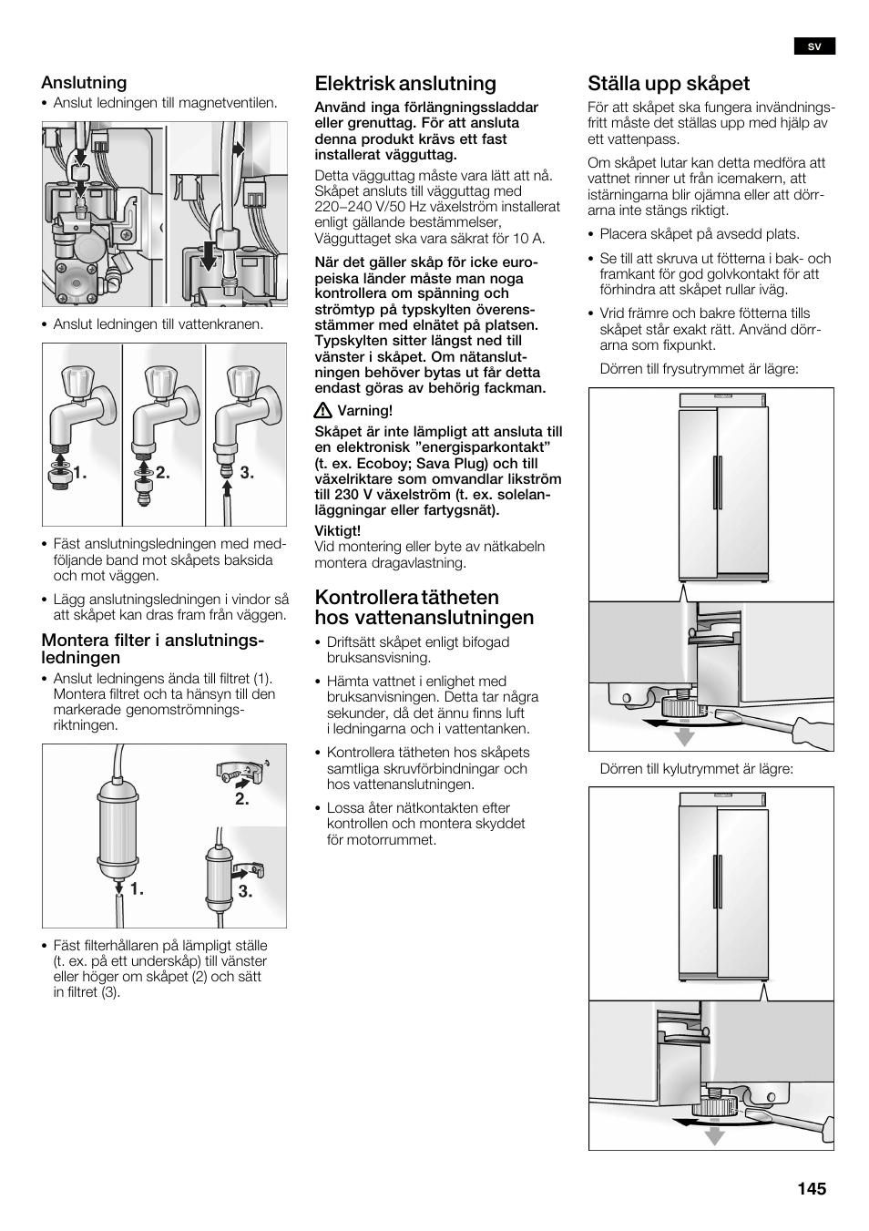 Elektrisk anslutning, Kontrollera tätheten hos vattenanslutningen, Ställa upp skåpet | Neff K3990X7 User Manual | Page 145 / 240
