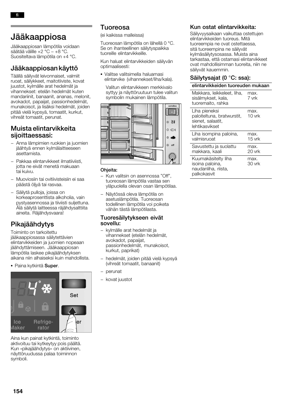 Jääkaappiosa, Jääkaappiosan käyttö, Muista elintarvikkeita sijoittaessasi | Pikajäähdytys, Tuoreosa | Neff K3990X7 User Manual | Page 154 / 240