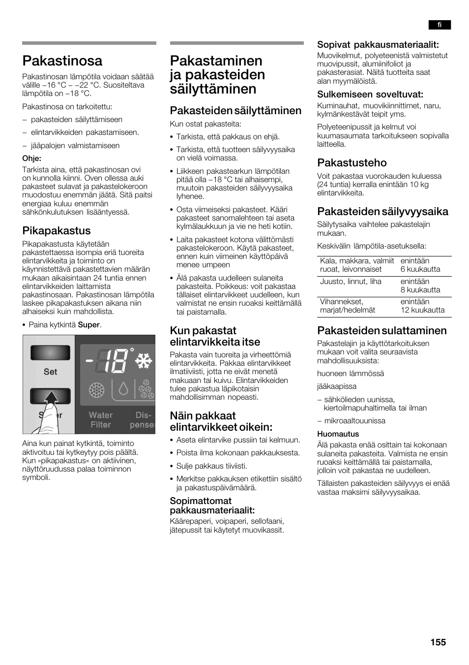 Pakastinosa, Pakastaminen ja pakasteiden säilyttäminen, Pikapakastus | Pakasteiden säilyttäminen, Kun pakastat elintarvikkeita itse, Näin pakkaat elintarvikkeet oikein, Pakastusteho, Pakasteiden säilyvyysaika, Pakasteiden sulattaminen | Neff K3990X7 User Manual | Page 155 / 240