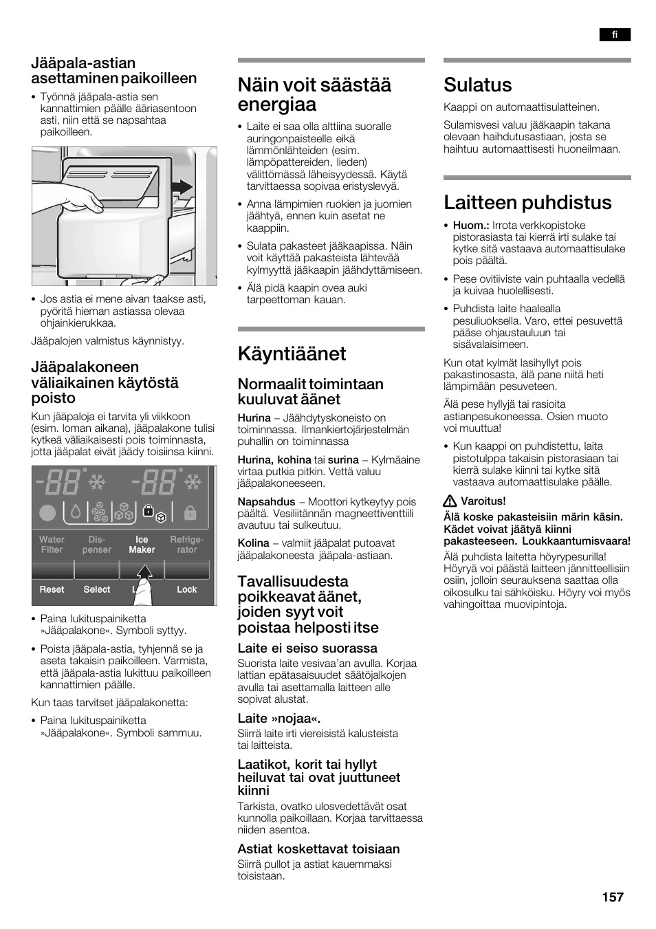 Näin voit säästää energiaa, Käyntiäänet, Sulatus | Laitteen puhdistus, Jääpalaćastian asettaminen paikoilleen, Jääpalakoneen väliaikainen käytöstä poisto, Normaalit toimintaan kuuluvat äänet | Neff K3990X7 User Manual | Page 157 / 240