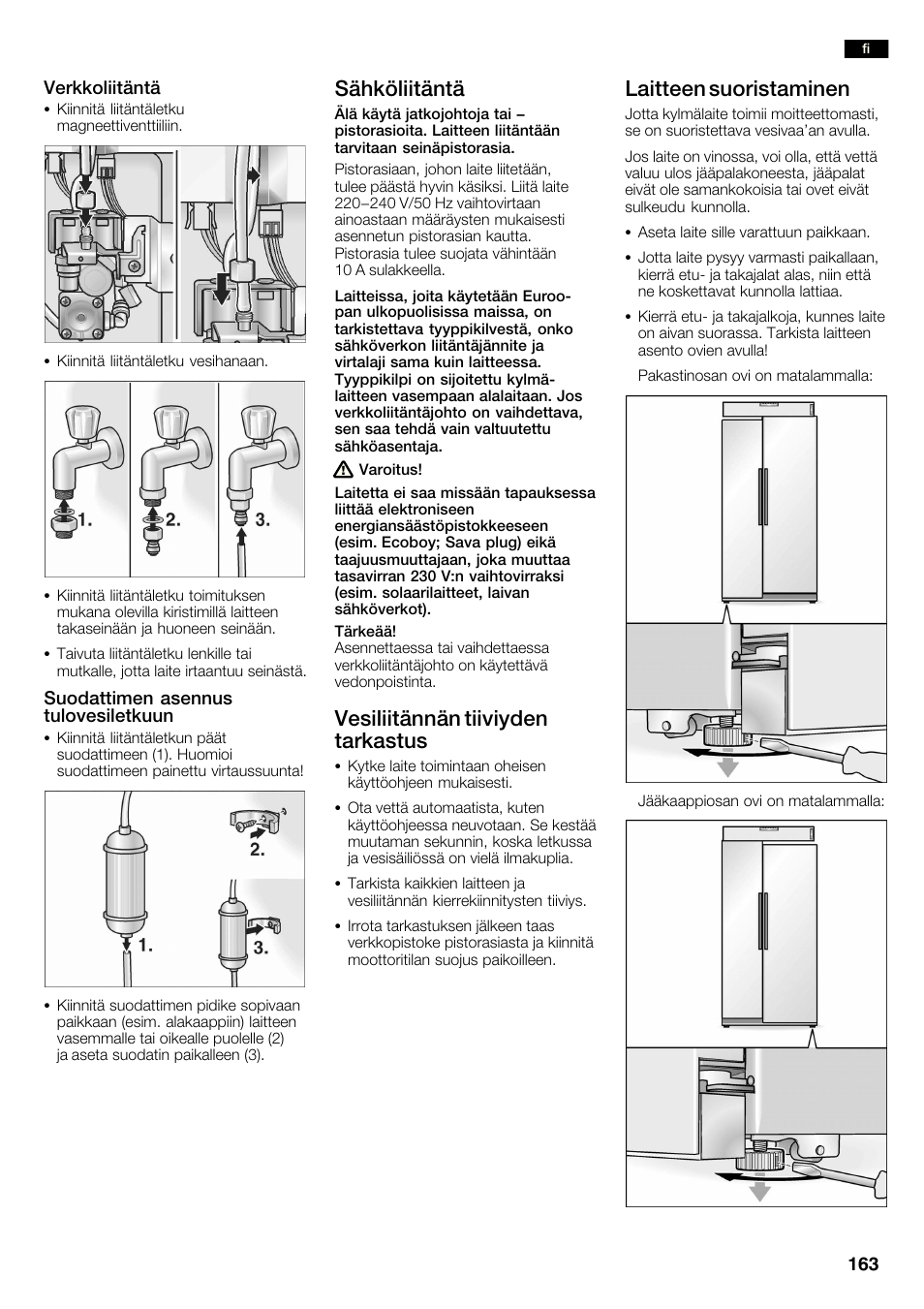 Sähköliitäntä, Vesiliitännän tiiviyden tarkastus, Laitteen suoristaminen | Neff K3990X7 User Manual | Page 163 / 240