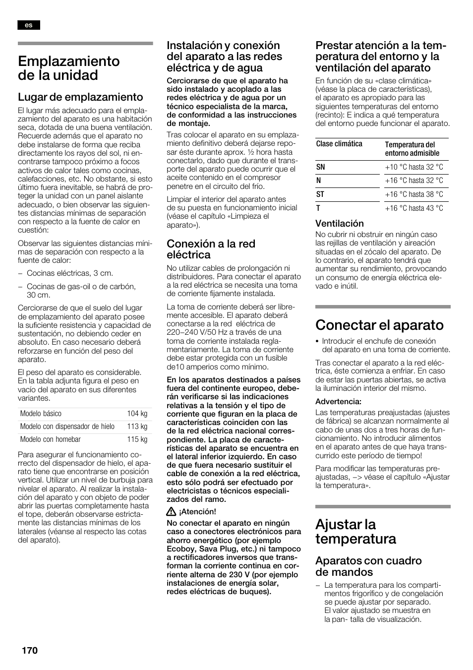 Emplazamiento de la unidad, Conectar el aparato, Ajustar la temperatura | Lugar de emplazamiento, Conexión a la red eléctrica, Aparatos con cuadro de mandos | Neff K3990X7 User Manual | Page 170 / 240