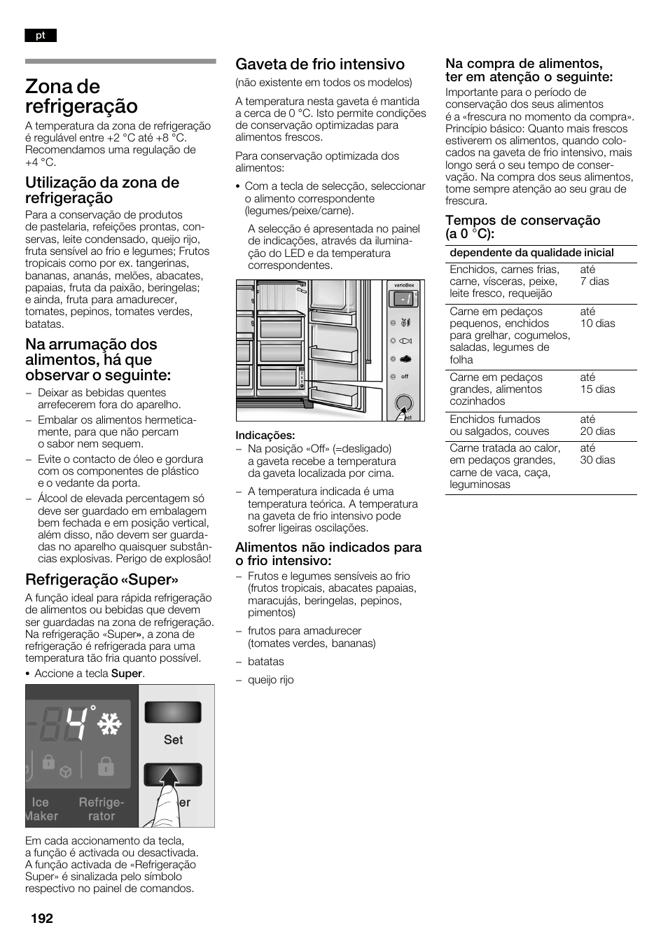 Zona de refrigeração, Utilização da zona de refrigeração, Refrigeração «super | Gaveta de frio intensivo | Neff K3990X7 User Manual | Page 192 / 240