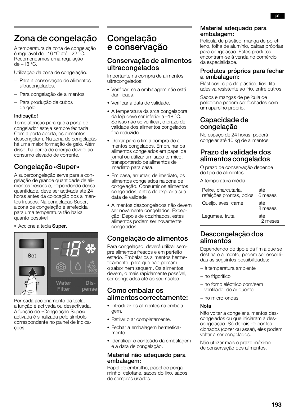 Zona de congelação, Congelação e conservação, Congelação «super | Conservação de alimentos ultracongelados, Congelação de alimentos, Como embalar os alimentos correctamente, Capacidade de congelação, Prazo de validade dos alimentos congelados, Descongelação dos alimentos | Neff K3990X7 User Manual | Page 193 / 240