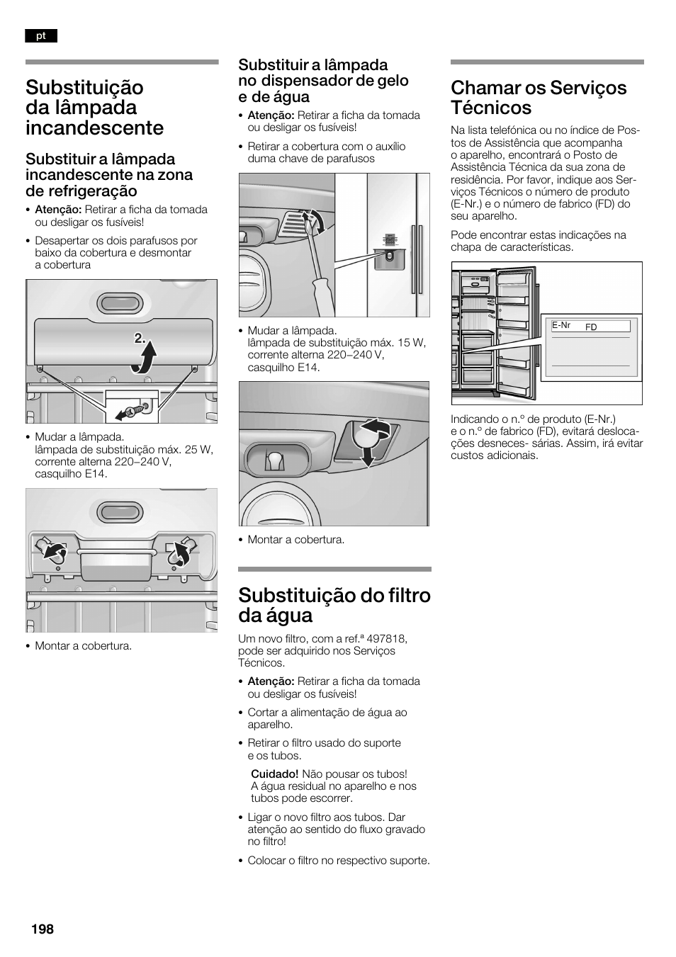 Substituição da lâmpada incandescente, Substituição do filtro da água, Chamar os serviços técnicos | Neff K3990X7 User Manual | Page 198 / 240