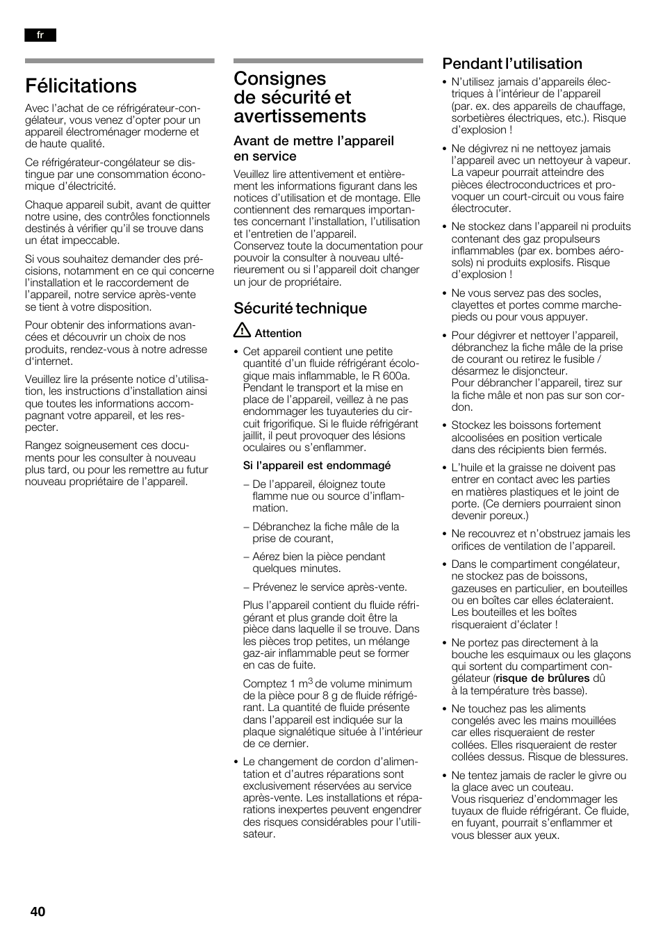Félicitations, Consignes de sécurité et avertissements, Sécurité technique | Pendant l'utilisation | Neff K3990X7 User Manual | Page 40 / 240