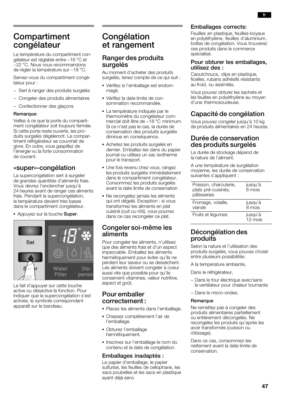Compartiment congélateur, Congélation et rangement, Super»ćcongélation | Ranger des produits surgelés, Congeler soićmême les aliments, Pour emballer correctement, Capacité de congélation, Durée de conservation des produits surgelés, Décongélation des produits | Neff K3990X7 User Manual | Page 47 / 240