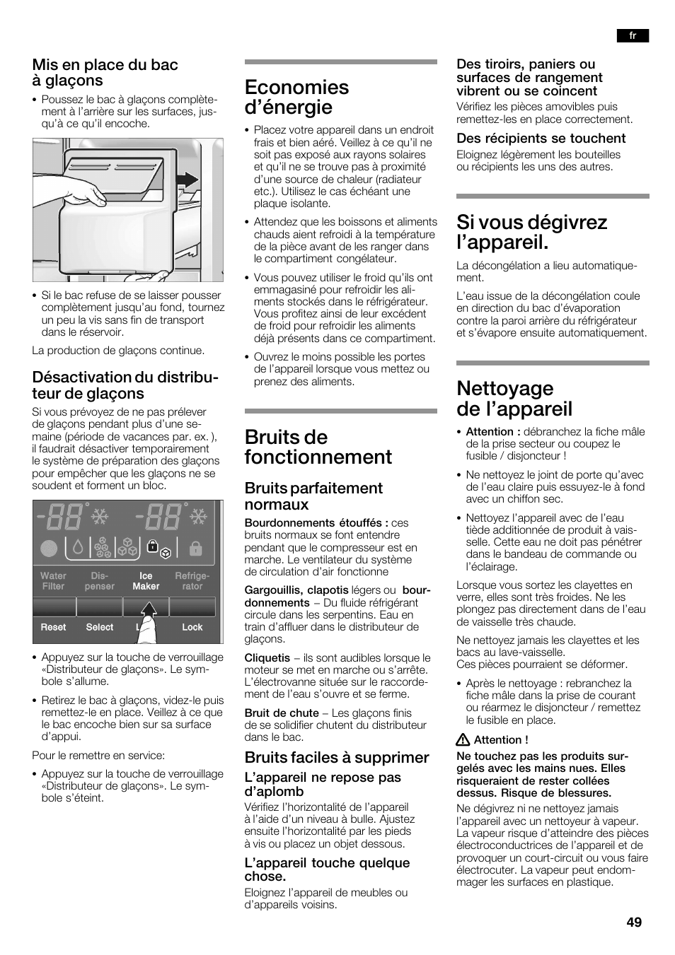 Economies d'énergie, Bruits de fonctionnement, Si vous dégivrez l'appareil | Nettoyage de l'appareil, Mis en place du bac à glaçons, Désactivation du distribuć teur de glaçons, Bruits parfaitement normaux, Bruits faciles à supprimer | Neff K3990X7 User Manual | Page 49 / 240