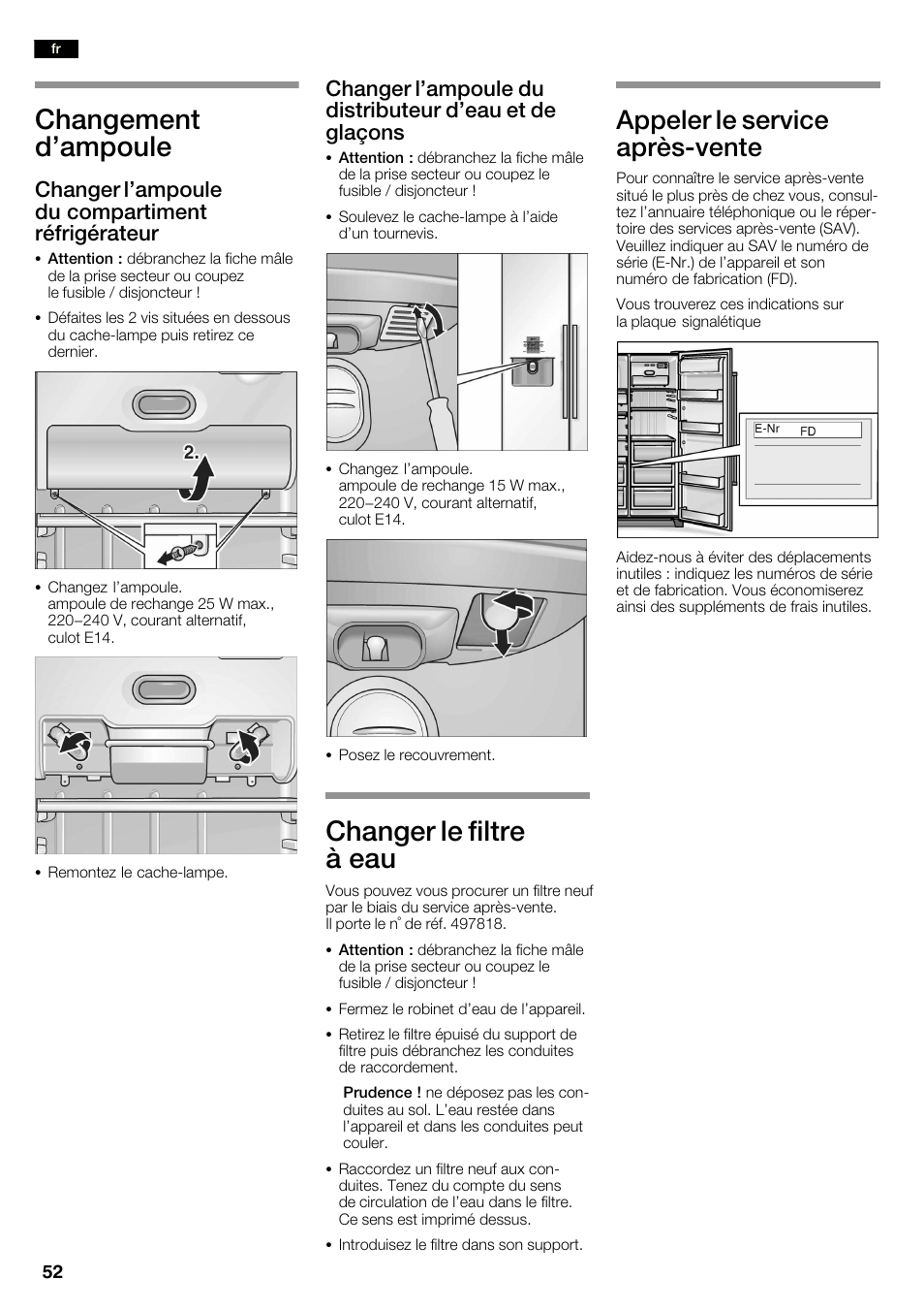 Changement d'ampoule, Changer le filtre à eau, Appeler le service aprèsćvente | Changer l'ampoule du compartiment réfrigérateur | Neff K3990X7 User Manual | Page 52 / 240