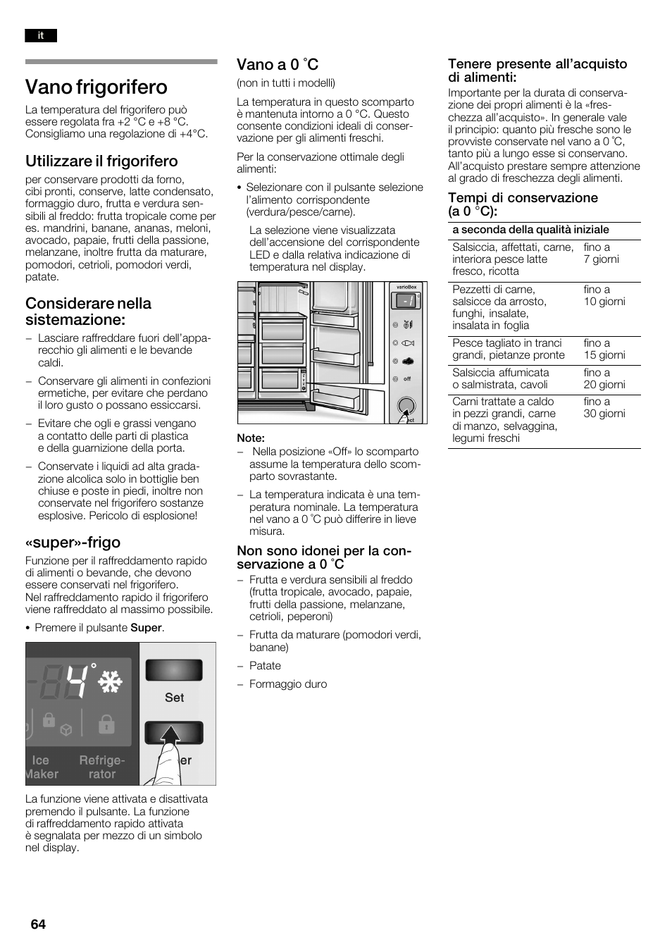 Vano frigorifero, Utilizzare il frigorifero, Considerare nella sistemazione | Super»ćfrigo, Vano a 0 °c | Neff K3990X7 User Manual | Page 64 / 240