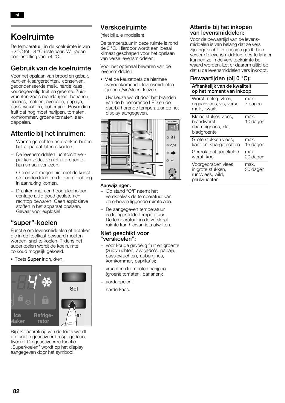Koelruimte, Gebruik van de koelruimte, Attentie bij het inruimen | Super"ćkoelen, Verskoelruimte | Neff K3990X7 User Manual | Page 82 / 240