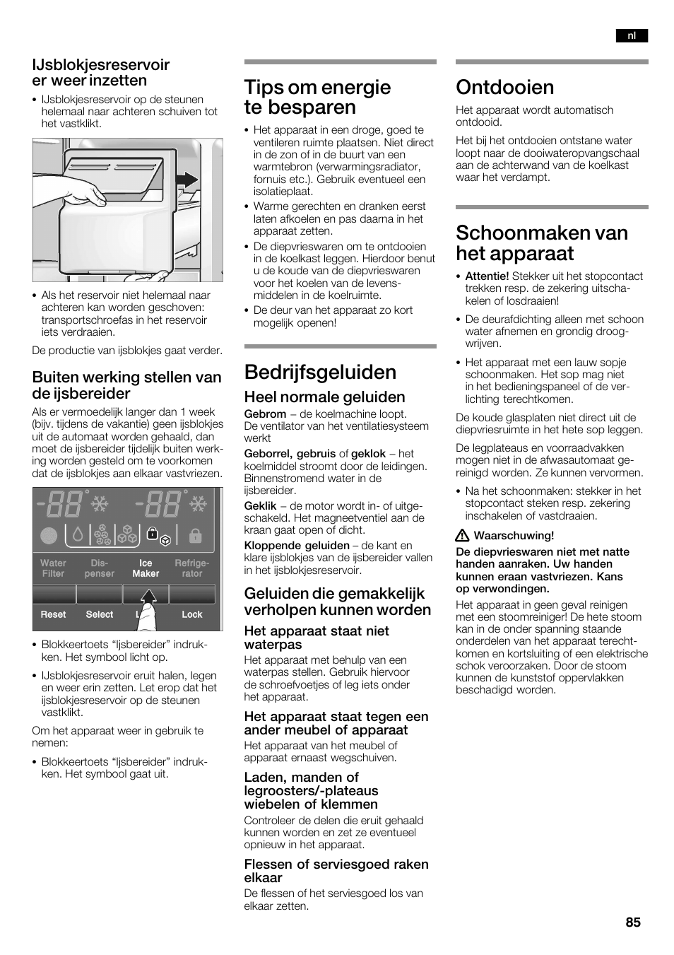 Tips om energie te besparen, Bedrijfsgeluiden, Ontdooien | Schoonmaken van het apparaat, Ijsblokjesreservoir er weer inzetten, Buiten werking stellen van de ijsbereider, Heel normale geluiden, Geluiden die gemakkelijk verholpen kunnen worden | Neff K3990X7 User Manual | Page 85 / 240