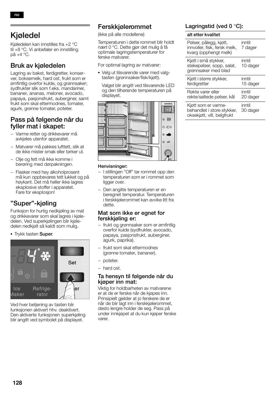 Kjøledel, Bruk av kjøledelen, Pass på følgende når du fyller mat i skapet | Super"ćkjøling, Ferskkjølerommet | Neff K3990X7 User Manual | Page 128 / 263
