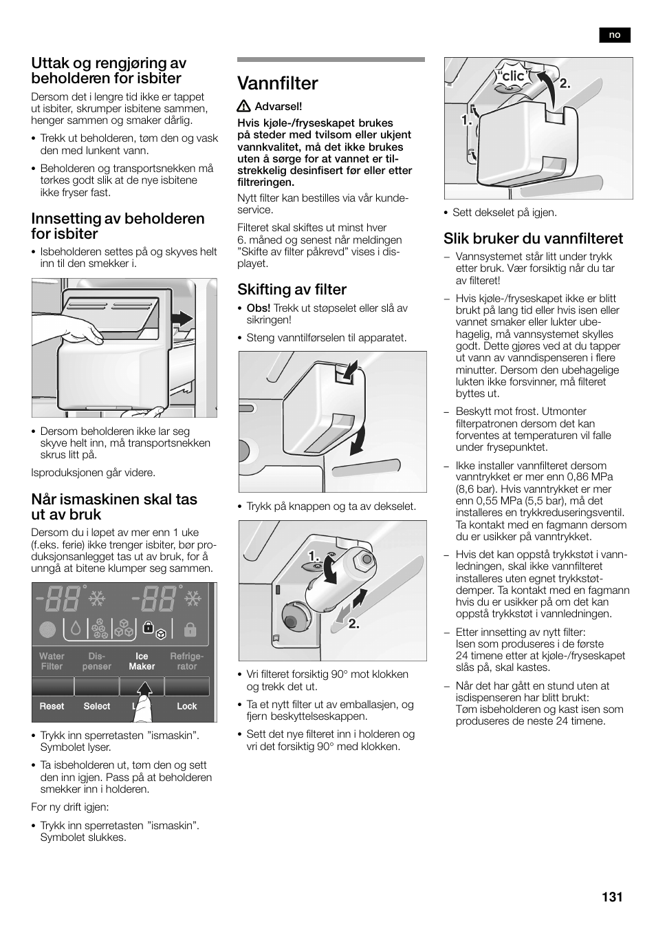 Vannfilter, Uttak og rengjøring av beholderen for isbiter, Innsetting av beholderen for isbiter | Når ismaskinen skal tas ut av bruk, Skifting av filter, Slik bruker du vannfilteret | Neff K3990X7 User Manual | Page 131 / 263