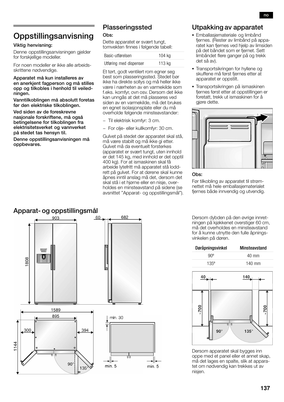 Oppstillingsanvisning, Plasseringssted, Utpakking av apparatet | Apparatć og oppstillingsmål | Neff K3990X7 User Manual | Page 137 / 263