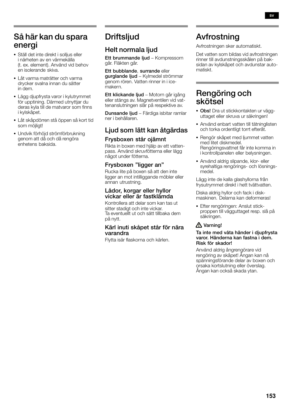 Så här kan du spara energi, Driftsljud, Avfrostning | Rengöring och skötsel, Helt normala ljud, Ljud som lätt kan åtgärdas | Neff K3990X7 User Manual | Page 153 / 263