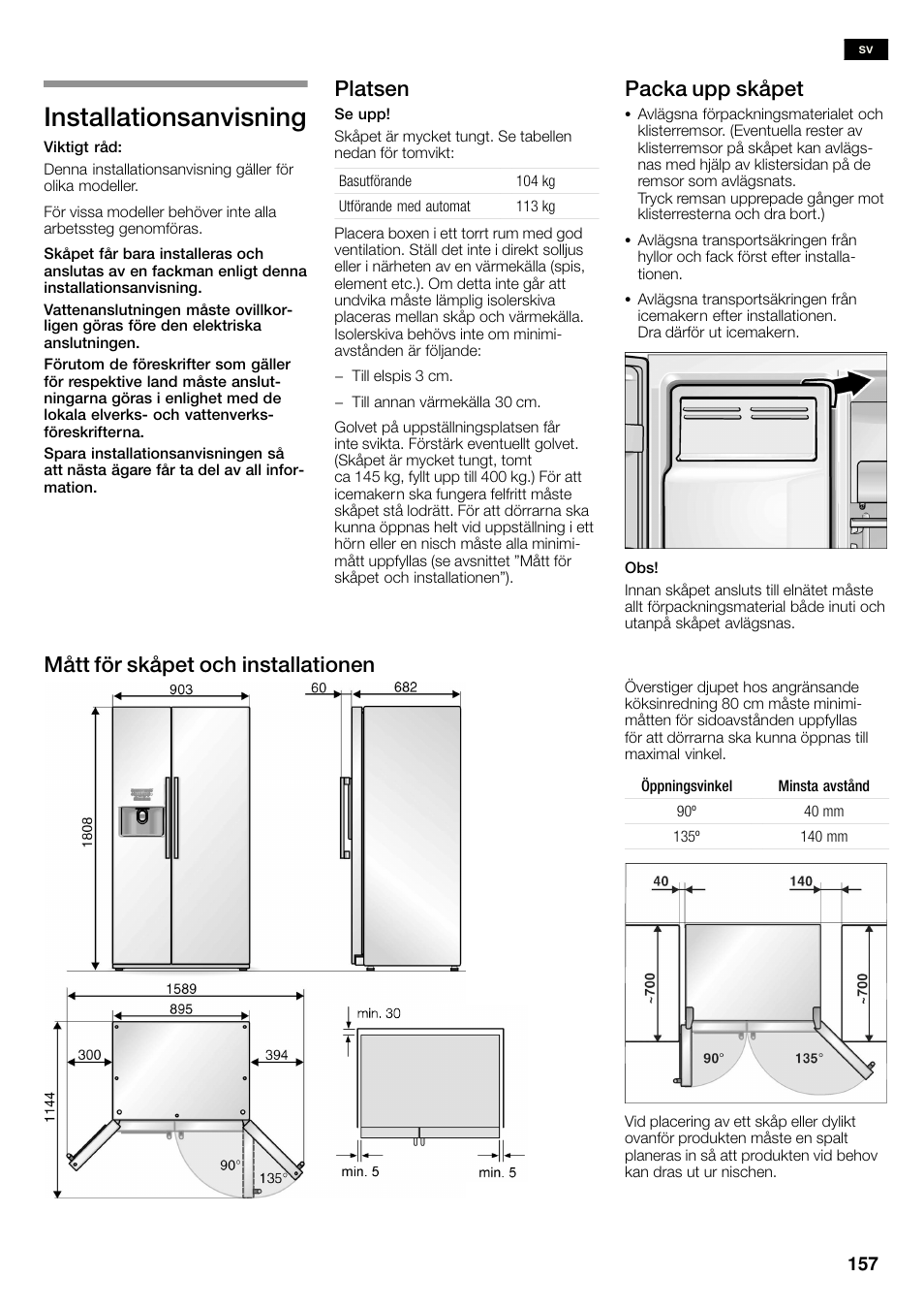 Installationsanvisning, Platsen, Packa upp skåpet | Mått för skåpet och installationen | Neff K3990X7 User Manual | Page 157 / 263