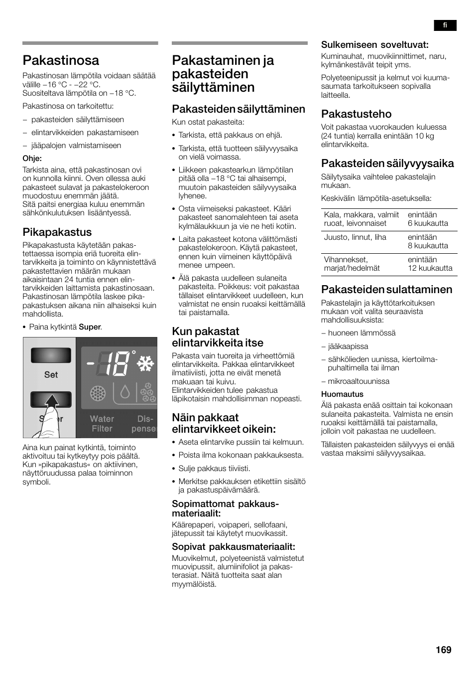 Pakastinosa, Pakastaminen ja pakasteiden säilyttäminen, Pikapakastus | Pakasteiden säilyttäminen, Kun pakastat elintarvikkeita itse, Näin pakkaat elintarvikkeet oikein, Pakastusteho, Pakasteiden säilyvyysaika, Pakasteiden sulattaminen | Neff K3990X7 User Manual | Page 169 / 263