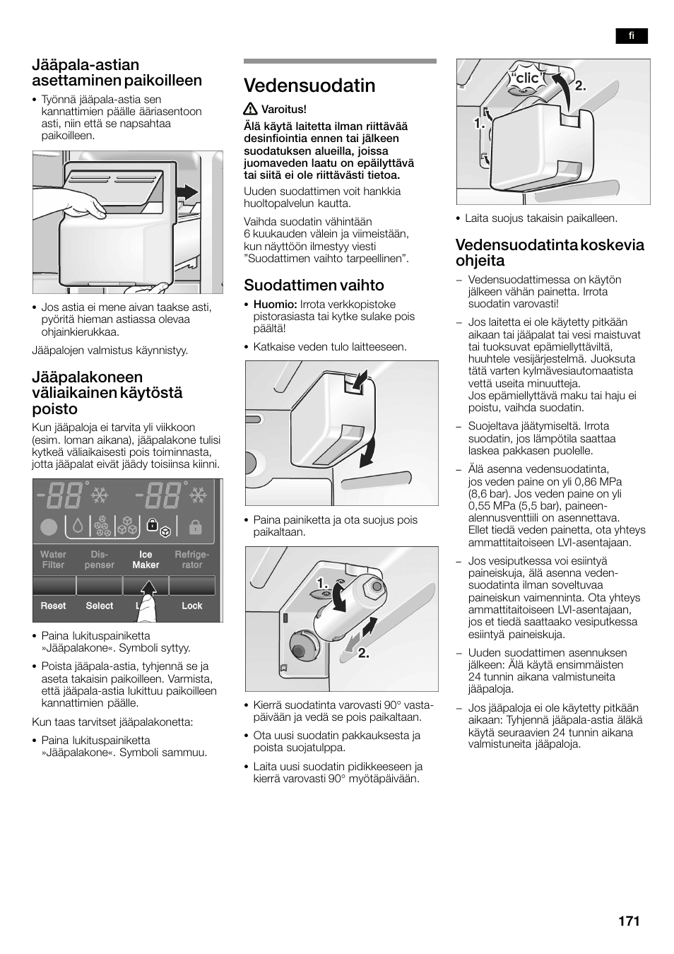 Vedensuodatin, Jääpalaćastian asettaminen paikoilleen, Jääpalakoneen väliaikainen käytöstä poisto | Suodattimen vaihto, Vedensuodatinta koskevia ohjeita | Neff K3990X7 User Manual | Page 171 / 263