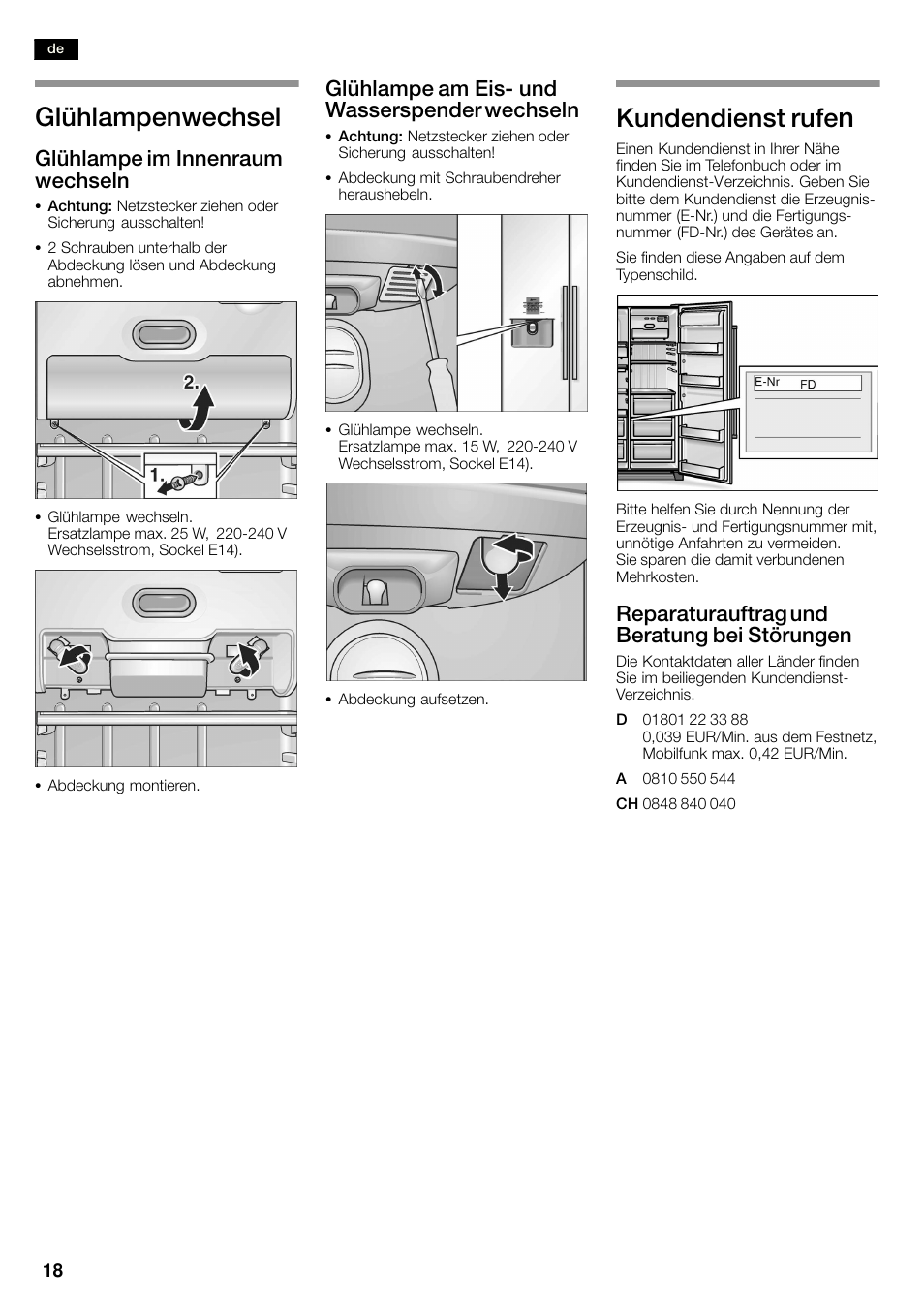 Glühlampenwechsel, Kundendienst rufe, Glühlampe im innenraum wechseln | Glühlampe am eisć und wasserspender wechseln, Reparaturauftrag und beratung bei störungen | Neff K3990X7 User Manual | Page 18 / 263
