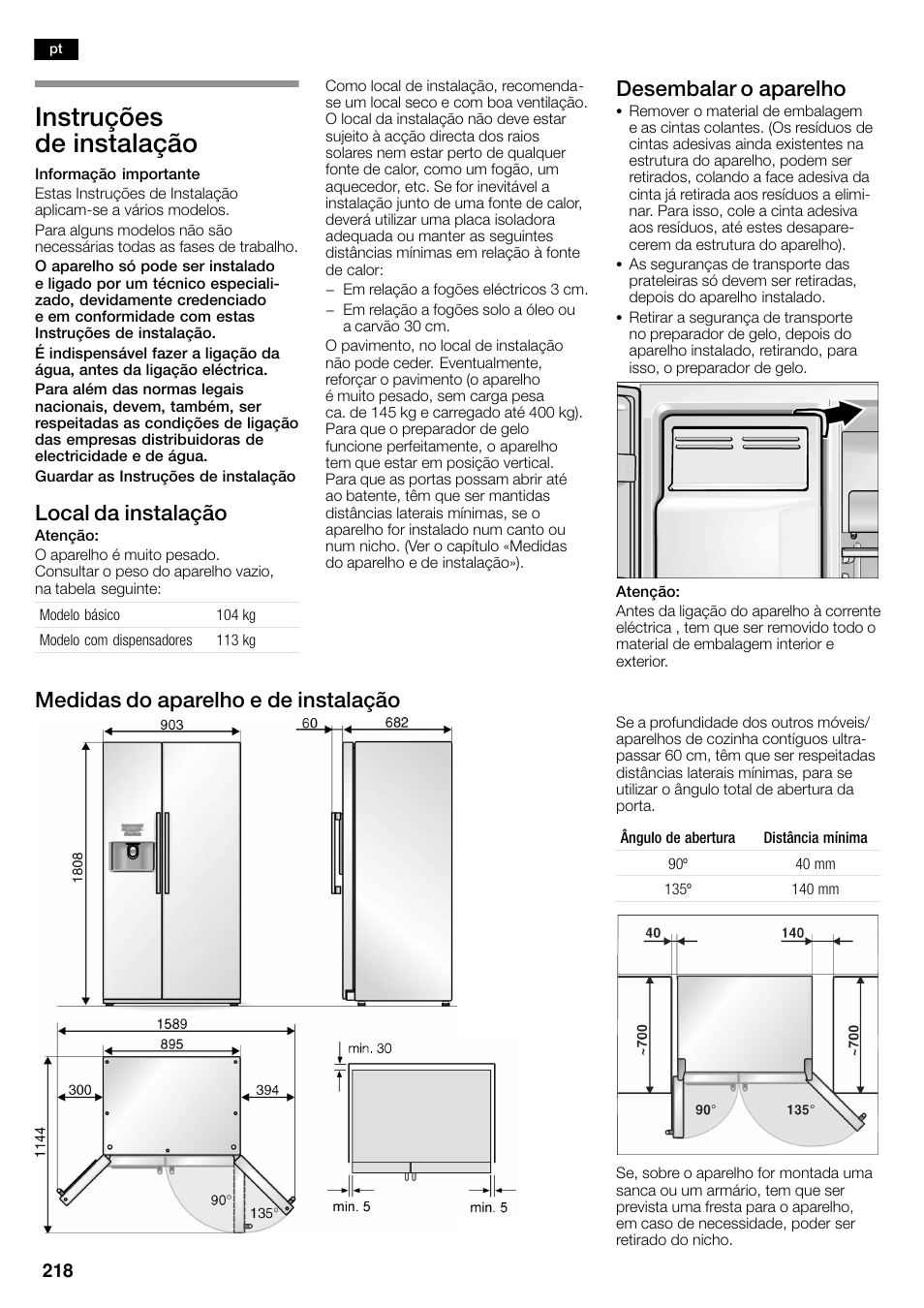 Instruções de instalação, Local da instalação, Desembalar o aparelho | Medidas do aparelho e de instalação | Neff K3990X7 User Manual | Page 218 / 263