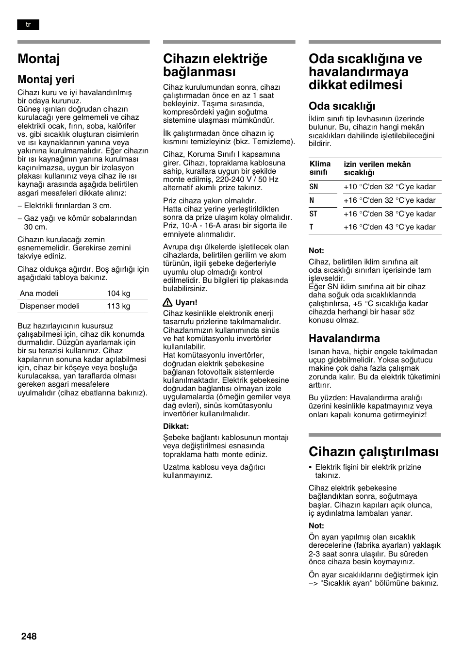 Montaj, Cihazn elektrie balanmas, Oda scaklna ve havalandrmaya dikkat edilmesi | Cihazn çalåtrlmas, Montaj yeri, Oda scakl, Havalandrma | Neff K3990X7 User Manual | Page 248 / 263