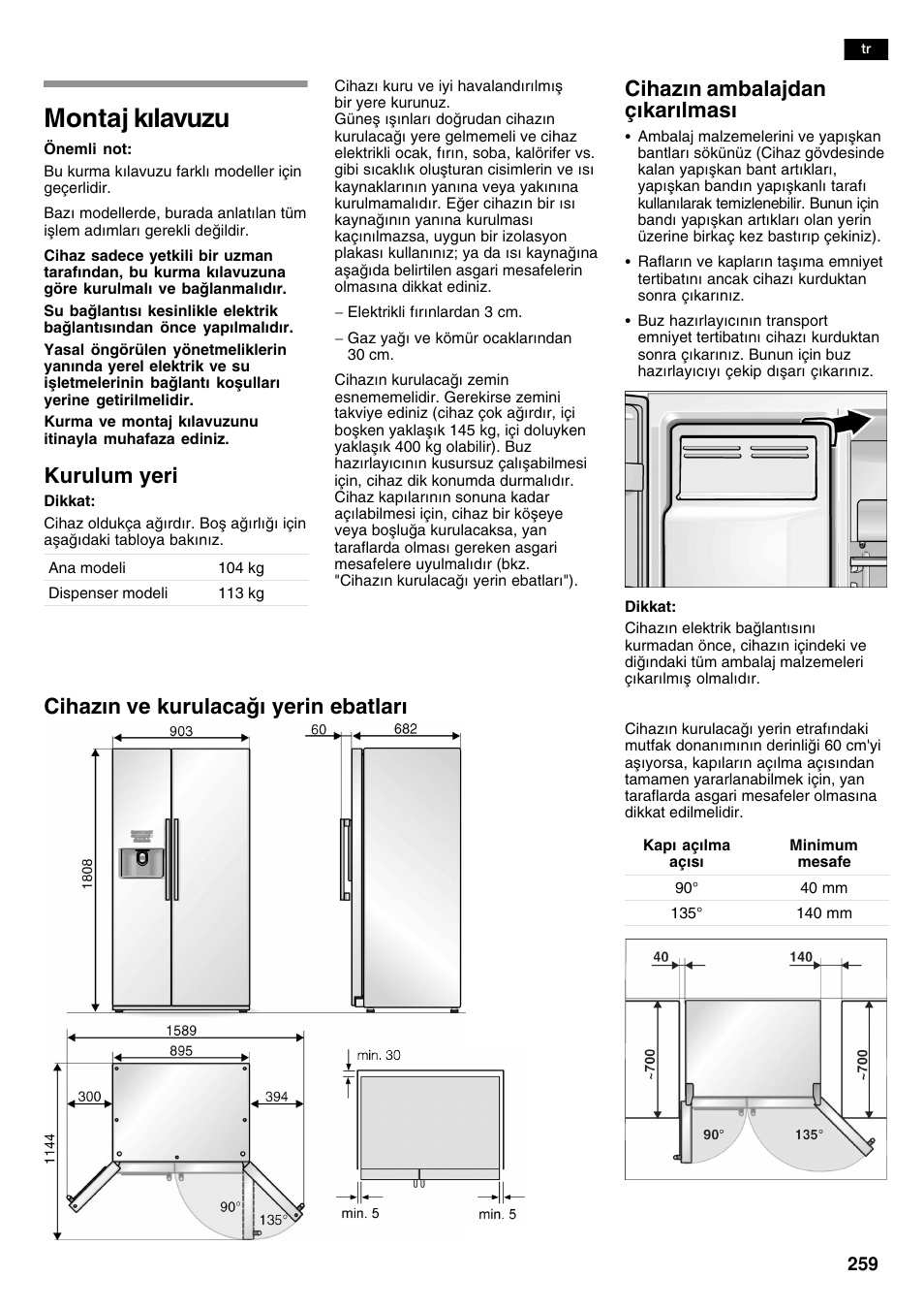 Montaj klavuzu, Kurulum yeri, Cihazn ambalajdan çkarlmas | Cihazn ve kurulaca yerin ebatlar | Neff K3990X7 User Manual | Page 259 / 263