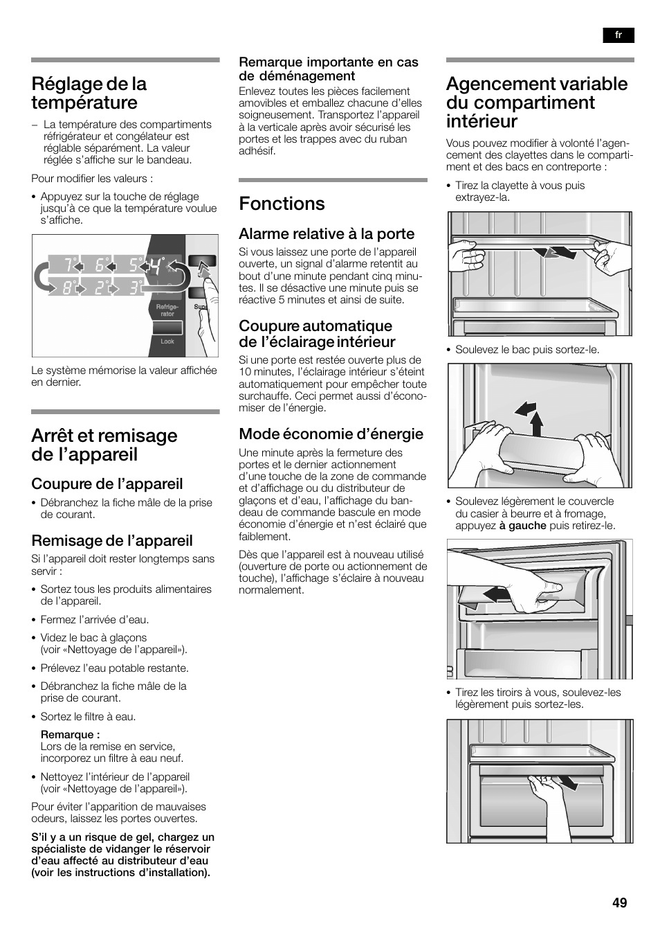 Réglage de la température, Arrêt et remisage de l'appareil, Fonctions | Agencement variable du compartiment intérieur, Coupure de l'appareil, Remisage de l'appareil, Alarme relative à la porte, Coupure automatique de l'éclairage intérieur, Mode économie d'énergie | Neff K3990X7 User Manual | Page 49 / 263