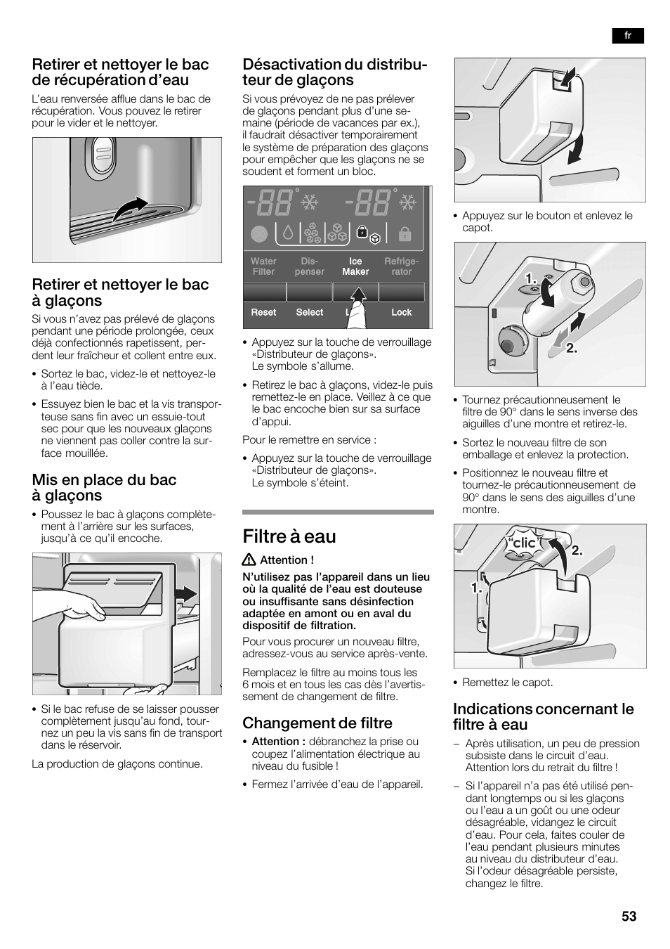 Filtre à eau, Retirer et nettoyer le bac de récupération d'eau, Retirer et nettoyer le bac à glaçons | Mis en place du bac à glaçons, Désactivation du distribuć teur de glaçons, Changement de filtre, Indications concernant le filtre à eau | Neff K3990X7 User Manual | Page 53 / 263