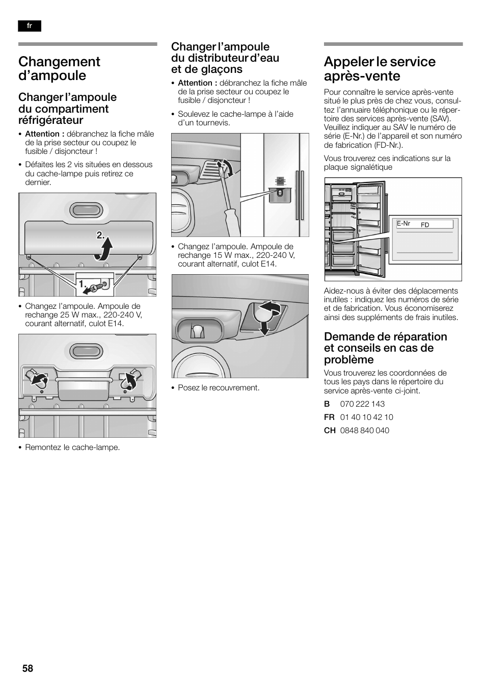 Changement d'ampoule, Appeler le service aprèsćvente, Changer l'ampoule du compartiment réfrigérateur | Neff K3990X7 User Manual | Page 58 / 263