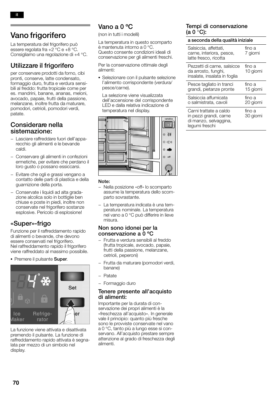Vano frigorifero, Utilizzare il frigorifero, Considerare nella sistemazione | Super»ćfrigo, Vano a 0 ºc | Neff K3990X7 User Manual | Page 70 / 263