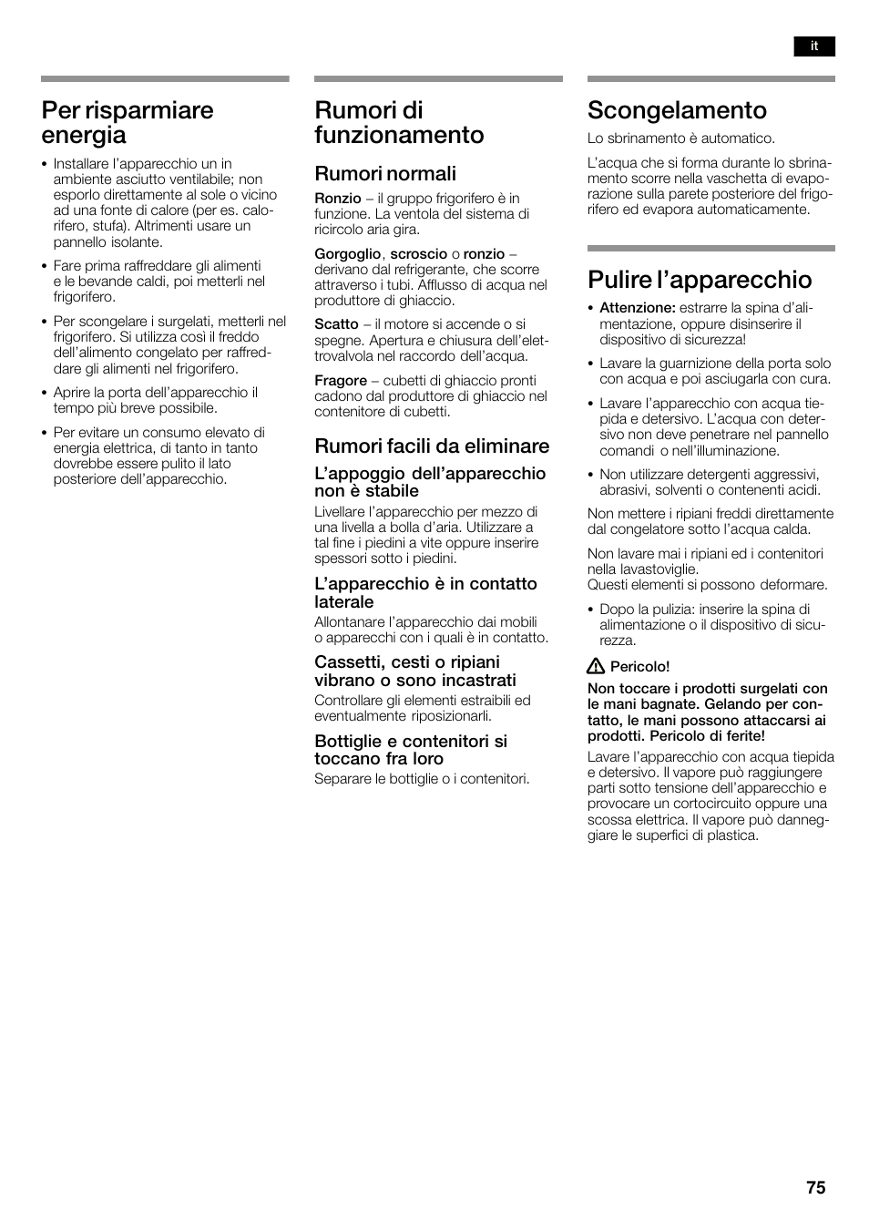 Per risparmiare energia, Rumori di funzionamento, Scongelamento | Pulire l'apparecchio, Rumori normali, Rumori facili da eliminare | Neff K3990X7 User Manual | Page 75 / 263