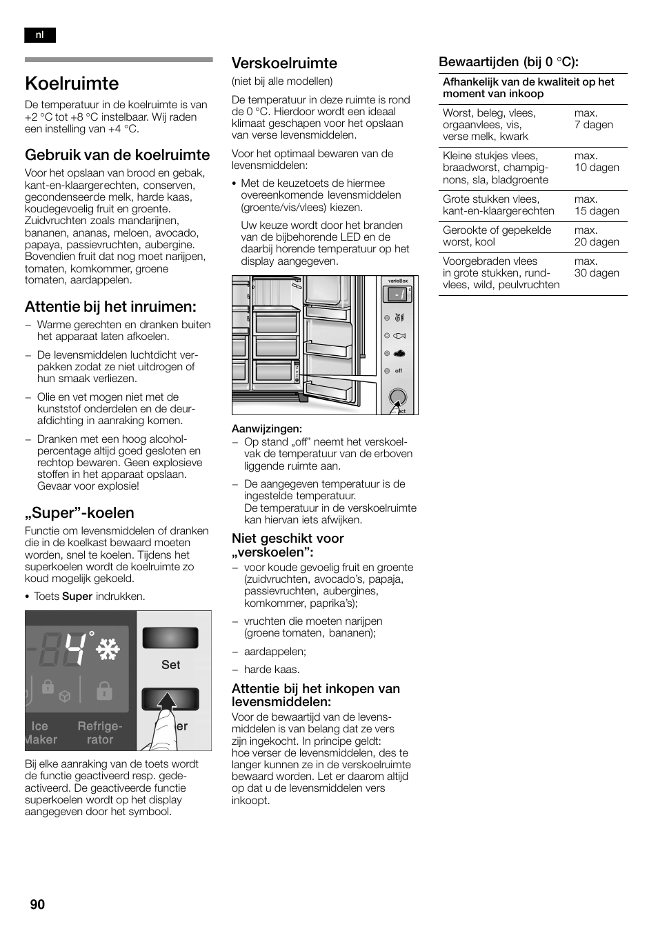 Koelruimte, Gebruik van de koelruimte, Attentie bij het inruimen | Ęsuper"ćkoelen, Verskoelruimte | Neff K3990X7 User Manual | Page 90 / 263