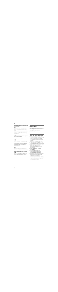 Glass shelf cold storage compartment, Drawers in the refrigerator compartment, Taking out the frozen food container | Light (led), Tips for saving energy, If required, use an insulating plate, Open the appliance as briefly as possible | Neff K5897X4 User Manual | Page 36 / 86