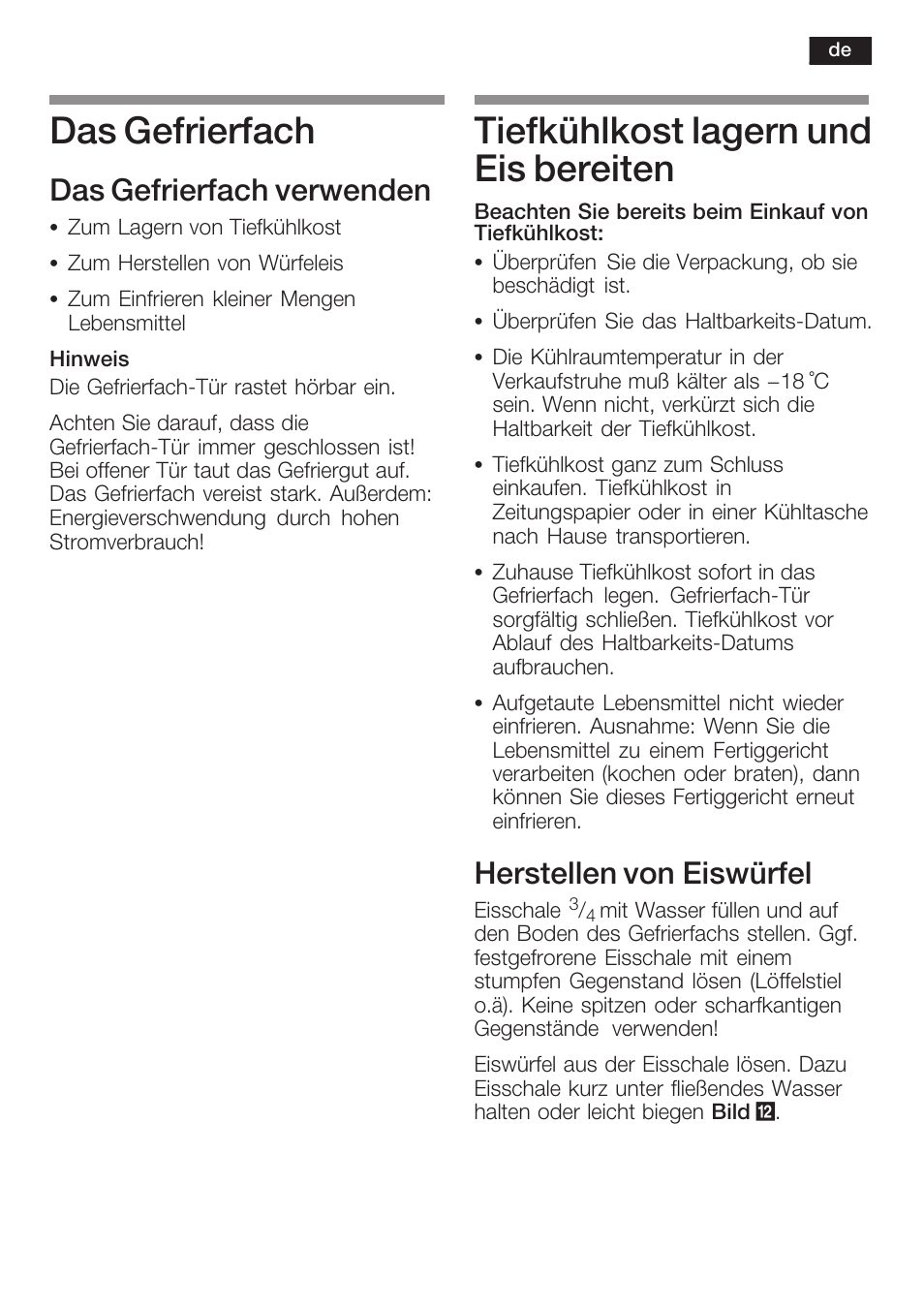 Das gefrierfach, Tiefkühlkost lagern und eis bereiten, Das gefrierfach verwenden | Herstellen von eiswürfel | Neff K6634X9  EU User Manual | Page 13 / 95